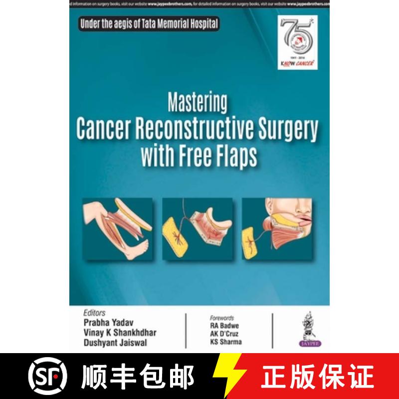 【2-3周达】Mastering Cancer Reconstructive Surgery with Free Flaps [9789352702053]