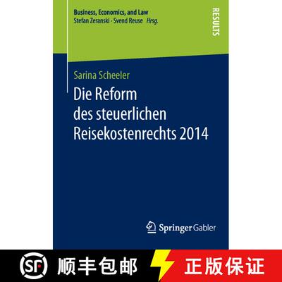 【3-4周达】Die Reform des steuerlichen Reisekostenrechts 2014 (1. Aufl. 2016) (1. Aufl. 2016) (1. Auf... [9783658120986]