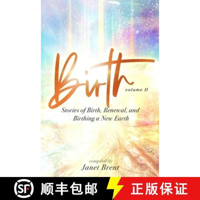 【3-4周达】Birth (Volume II): Stories of Birth, Renewal, and Birthing a New Earth [9781087922966]