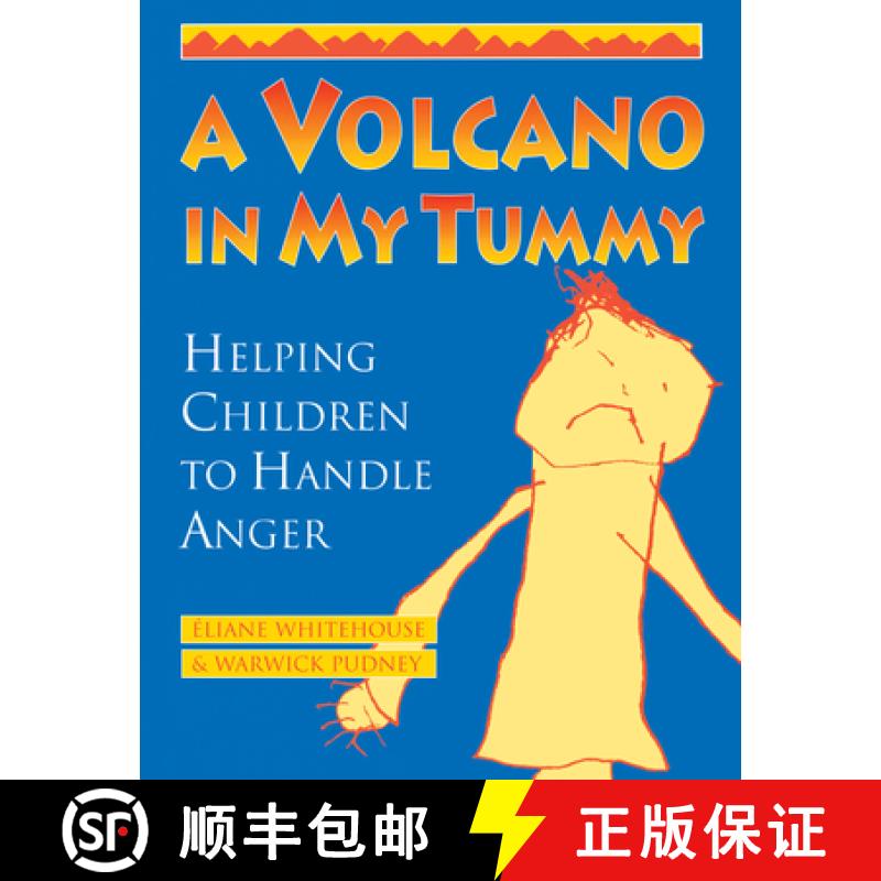 现货 A Volcano in My Tummy : Helping Children to Handle Anger [9780865713499]