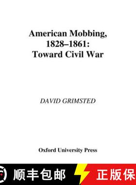 【3-4周达】American Mobbing, 1828-1861: Toward Civil War [9780195117073]