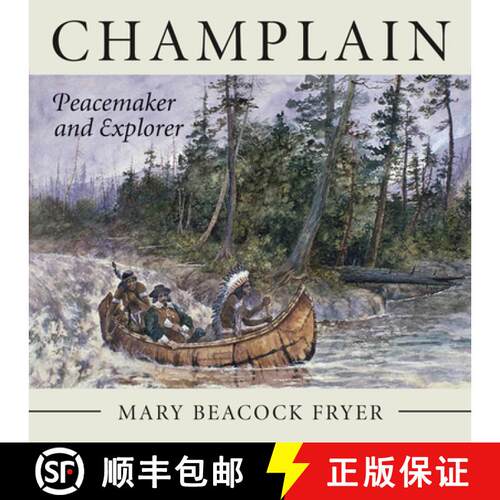 【3-4周达】Champlain : Peacemaker and Explorer [9781554889402]