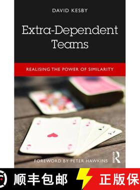 【3-4周达】Extra-Dependent Teams : Realising the Power of Similarity [9781138106536]