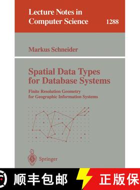 【3-4周达】Spatial Data Types for Database Systems : Finite Resolution Geometry for Geographic Inform... [9783540634546]