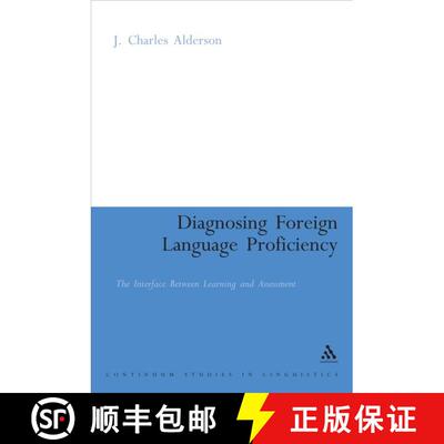 【3-4周达】精装 Diagnosing Foreign Language Proficiency: The Interface between Learning and Assessment [9780826485038]