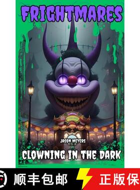 【3-4周达】Clowning in the Dark: (Frightmares, No. 4) [9781304101983]