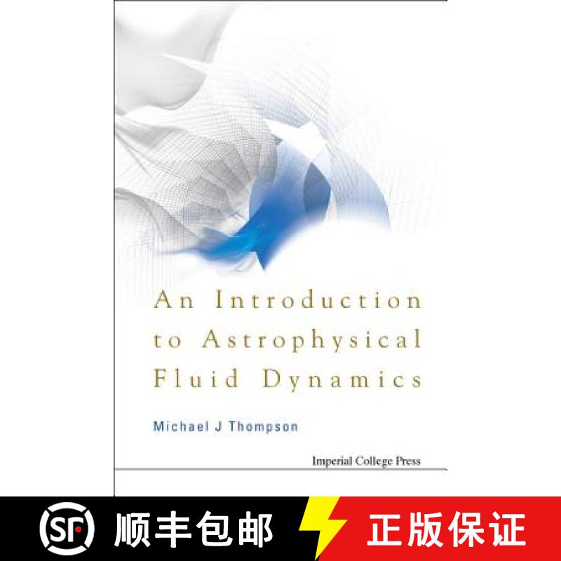 【3-4周达】Introduction To Astrophysical Fluid Dynamics, An [9781860946158]