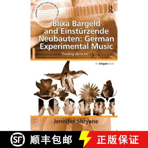 【3-4周达】Blixa Bargeld and Einstürzende Neubauten: German Experimental Music: 'Evading Do-Re-Mi' [9781138278875]