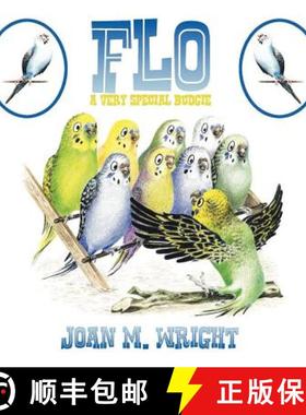 【3-4周达】Flo: A Very Special Budgie [9781847487926]