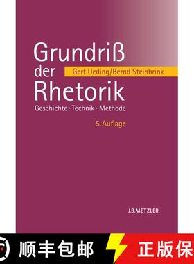 【3-4周达】Grundriß der Rhetorik: Geschichte – Technik – Methode (5., aktualisierte Auflage) (5., ... [9783476024107]
