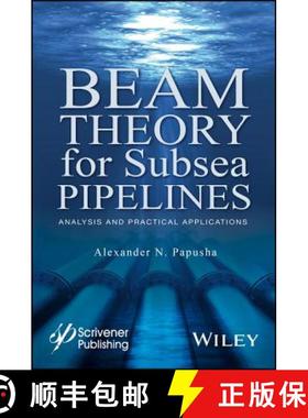 【3-4周达】Beam Theory For Subsea Pipelines: Analysis And Practical Applications [Wiley能源] [9781119117568]