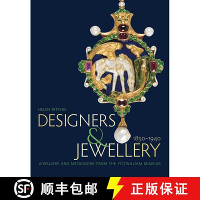【3-4周达】Designers and Jewellery 1850-1940: Jewellery and Metalwork from the Fitzwilliam Museum [9781781300671]
