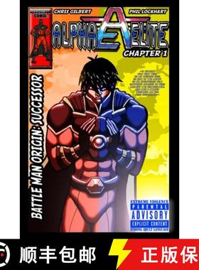 预订 Alpha Elite: Chapter 1 Battle-Man Origin: Successor [9780998750699]