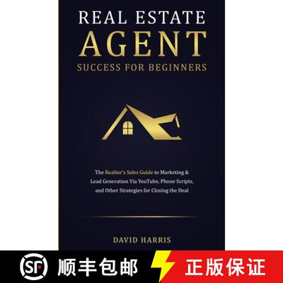 【3-4周达】Real Estate Agent Success for Beginners: The Realtor's Sales Guide to Marketing & Lead Gen... [9781774341230]
