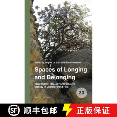 预订 精装 Spaces of Longing and Belonging: Territoriality, Ideology and Creative Identity in Literatu... [9789004402928]