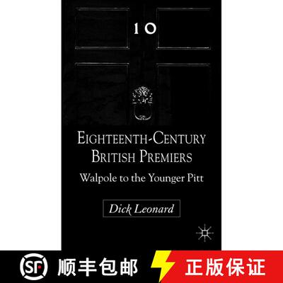【3-4周达】Eighteenth-Century British Premiers: Walpole to the Younger Pitt [9781403939081]