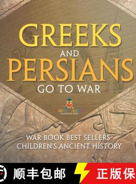 【3-4周达】Greeks and Persians Go to War: War Book Best Sellers | Children's Ancient History [9798869417640]