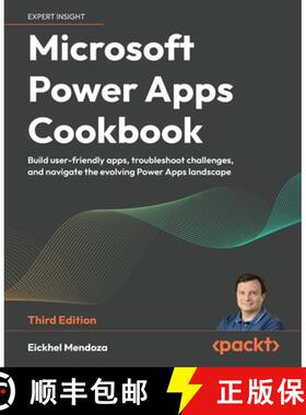 预订 Microsoft Power Apps Cookbook - Third Edition: Build user-friendly apps, troubleshoot challenges... [9781835465158]