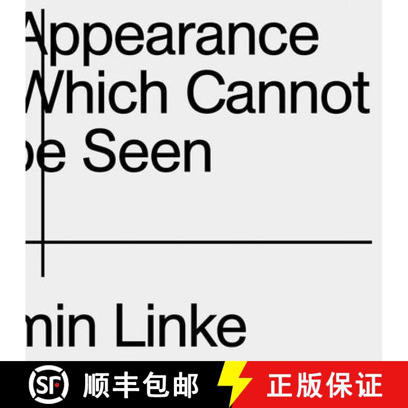 【3-4周达】Armin Linke: The Appearance of That Which Cannot Be Seen [9783959050708]