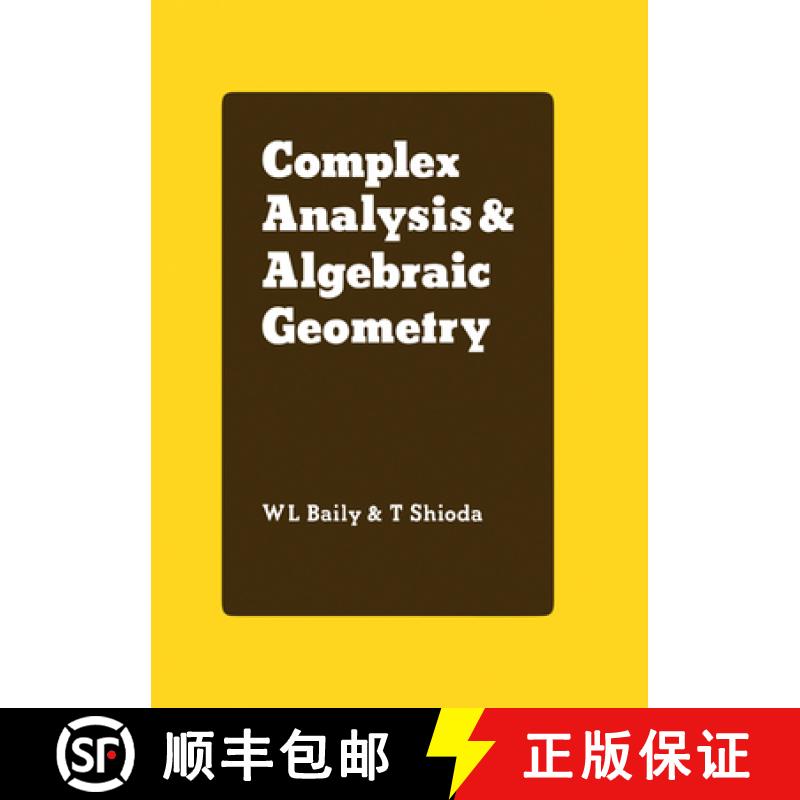【3-4周达】Complex Analysis and Algebraic Geometry: A Collection of Papers Dedicated to K. Kodaira [9780521217774]
