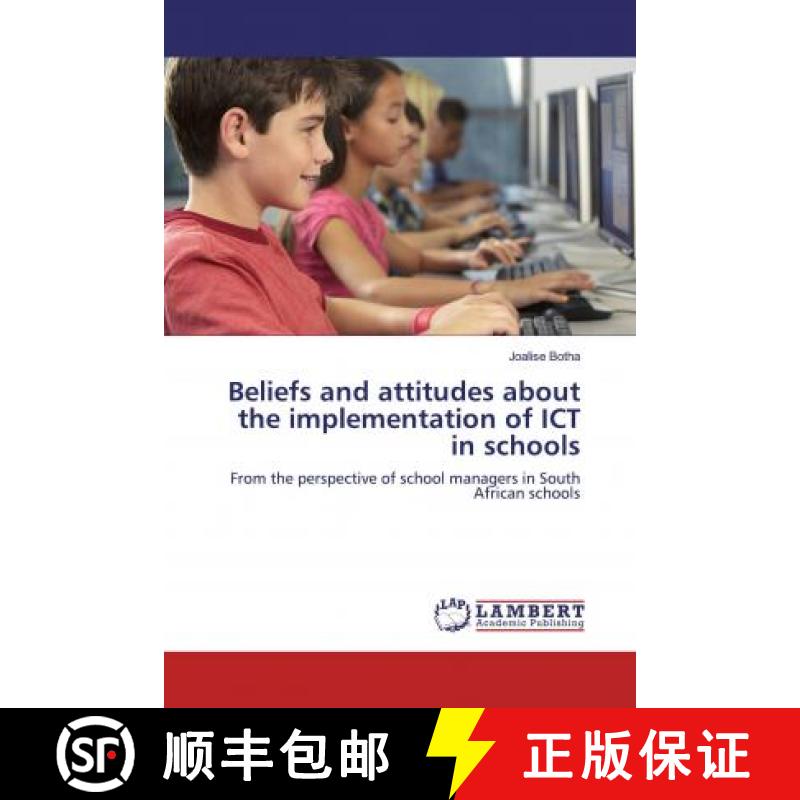 预订 Beliefs and attitudes about the implementation of ICT in schools [9786200290731]