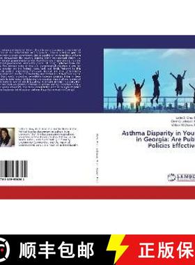 预订 Asthma Disparity in Youth in Georgia: Are Public Policies Effective? [9783659959264]