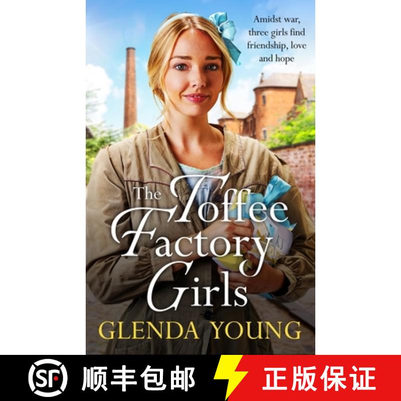 【2-3周达】The Toffee Factory Girls : The first in an unforgettable wartime trilogy about love, frien... [9781035402489]