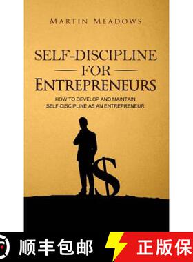 【3-4周达】Self-Discipline for Entrepreneurs: How to Develop and Maintain Self-Discipline as an Entre... [9788395298745]