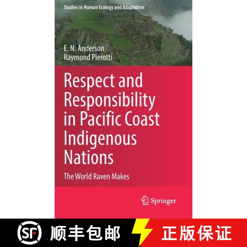 【3-4周达】Respect and Responsibility in Pacific Coast Indigenous Nations : The World Raven Makes [9783031155857]