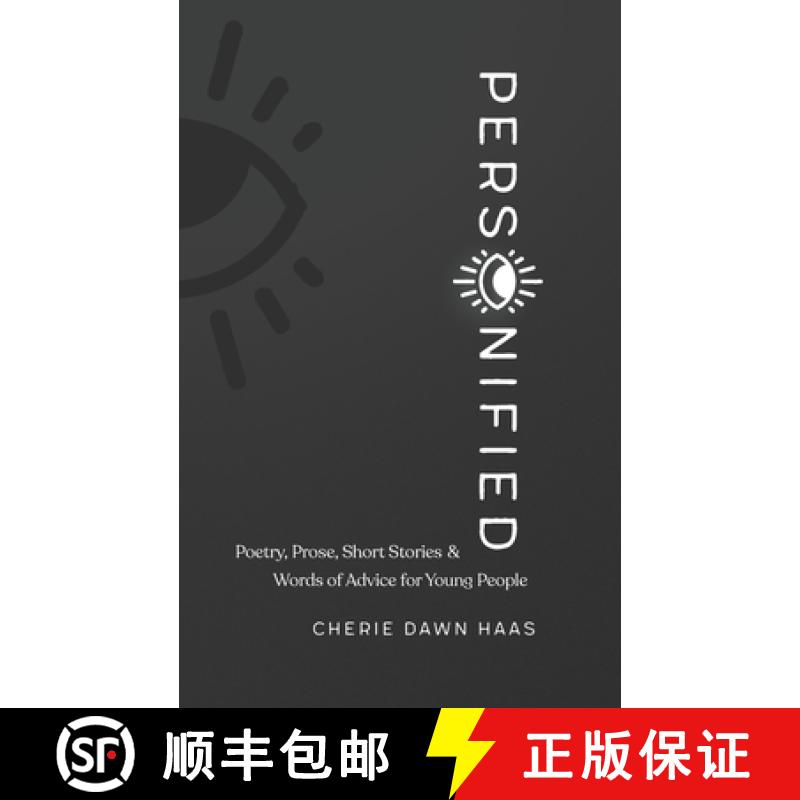 【3-4周达】Personified: Poetry, Prose, Short Stories, and Words of Advice for Young People [9780578732534]