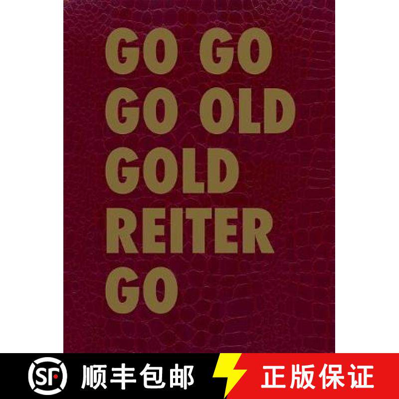 预订 Go Go Go Old Gold Reiter Go [9783110501360]