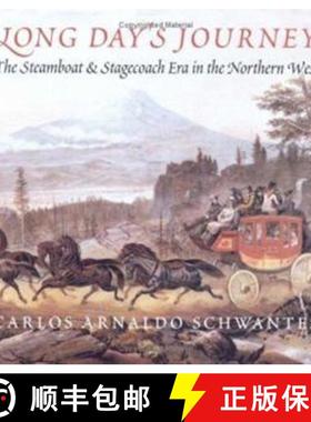 【3-4周达】Long Day's Journey: The Steamboat and Stagecoach Era in the Northern West [9780295976914]