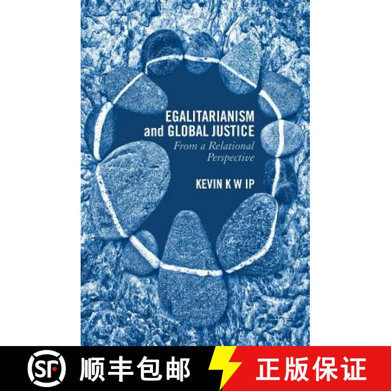 【3-4周达】Egalitarianism and Global Justice : From a Relational Perspective [9781137517586]