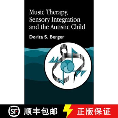 【3-4周达】Music Therapy, Sensory Integration and the Autistic Child [9781843107002]
