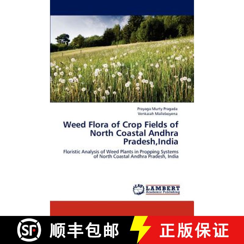 预订 Weed Flora of Crop Fields of North Coastal Andhra Pradesh, India [9783848481668]