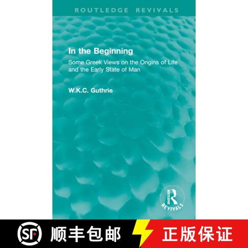 【3-4周达】In the Beginning: Some Greek Views on the Origins of Life and the Early State of Man [9781032903385]
