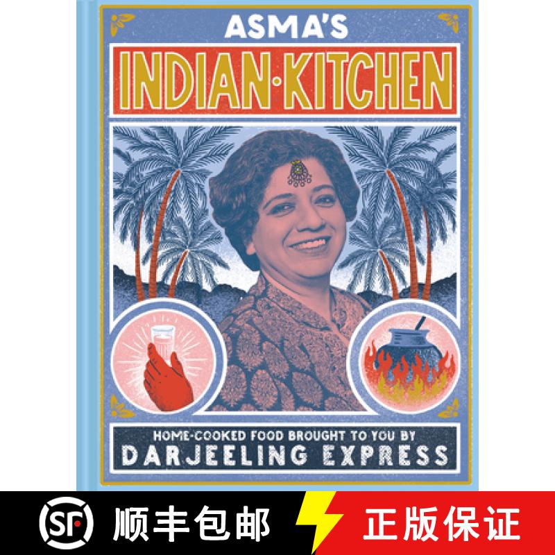 【3-4周达】Asma's Indian Kitchen: Home-cooked food brought to you by Darjeeling Express [9781911595687]