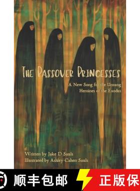 【3-4周达】The Passover Princesses: A New Song for the Unsung Heroines of the Exodus [9781960476173]