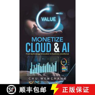 【3-4周达】Monetize Cloud & AI: From technology innovation to business excellence [9781543782738]