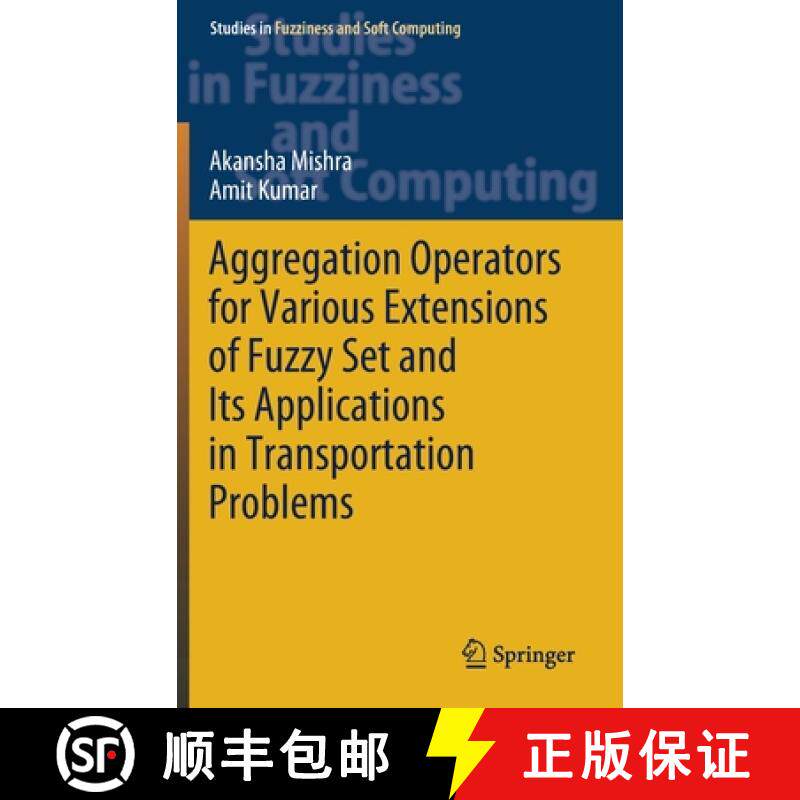 【3-4周达】Aggregation Operators for Various Extensions of Fuzzy Set and Its Applications in Transpor... [9789811569975]