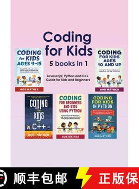 【3-4周达】Coding for Kids 5 Books in 1: Javascript, Python and C++ Guide for Kids and Beginners (Cod... [9781922659637]