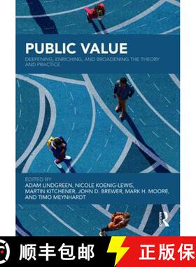 【3-4周达】Public Value: Deepening, Enriching, and Broadening the Theory and Practice [9781138059665]