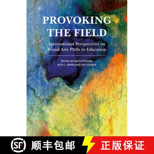 【3-4周达】Provoking the Field – International Perspectives on Visual Arts PhDs in Education [9781783209910]