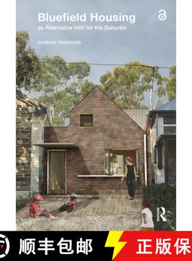 【3-4周达】Bluefield Housing as Alternative Infill for the Suburbs [9781032276908]