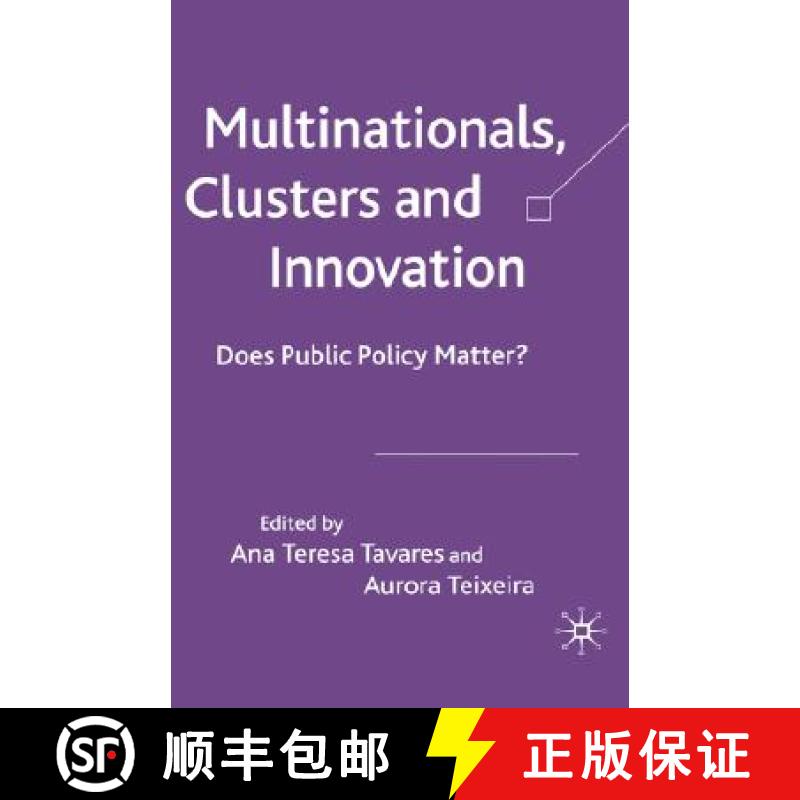 【3-4周达】Multinationals, Clusters and Innovation: Does Public Policy Matter? [9781403997258]