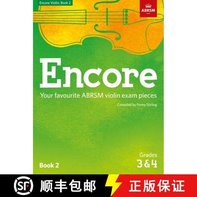 【3-4周达】Encore Violin, Book 2, Grades 3 & 4: Your favourite ABRSM violin exam pieces [9781848499362]