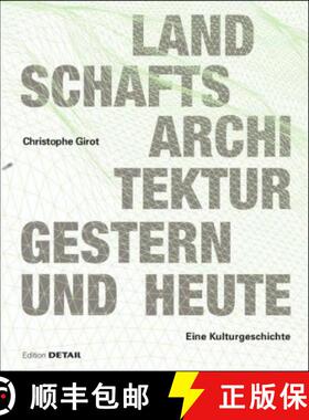 预订 Landschaftsarchitektur gestern und heute : Geschichte und Konzepte zur Gestaltung von Natur [9783955533311]