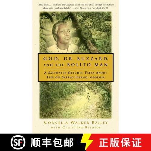 【3-4周达】God, Dr. Buzzard, and the Bolito Man: A Saltwater Geechee Talks About Life on Sapelo Islan... [9780385493772]