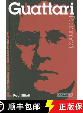 【3-4周达】Guattari Reframed: Interpreting Key Thinkers for the Arts [9781780762333]