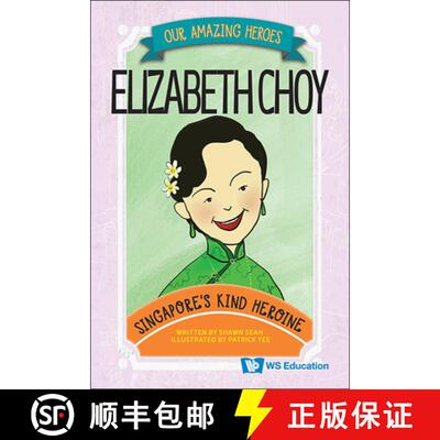 【3-4周达】Elizabeth Choy: Singapore's Kind Heroine [9789819802289]